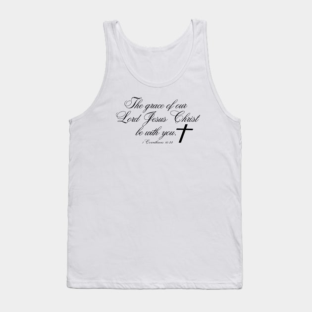 THE GRACE OF OUR LORD JESUS CHRIST BE WITH YOU Tank Top by Faith & Freedom Apparel 